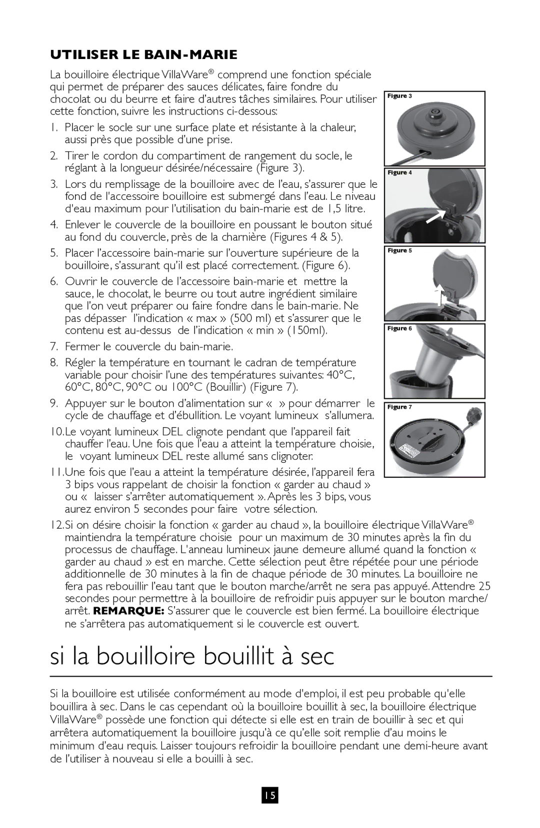 Villaware BVVLKTSL01 Si la bouilloire bouillit à sec, Utiliser LE BAIN-MARIE, Fermer le couvercle du bain-marie 