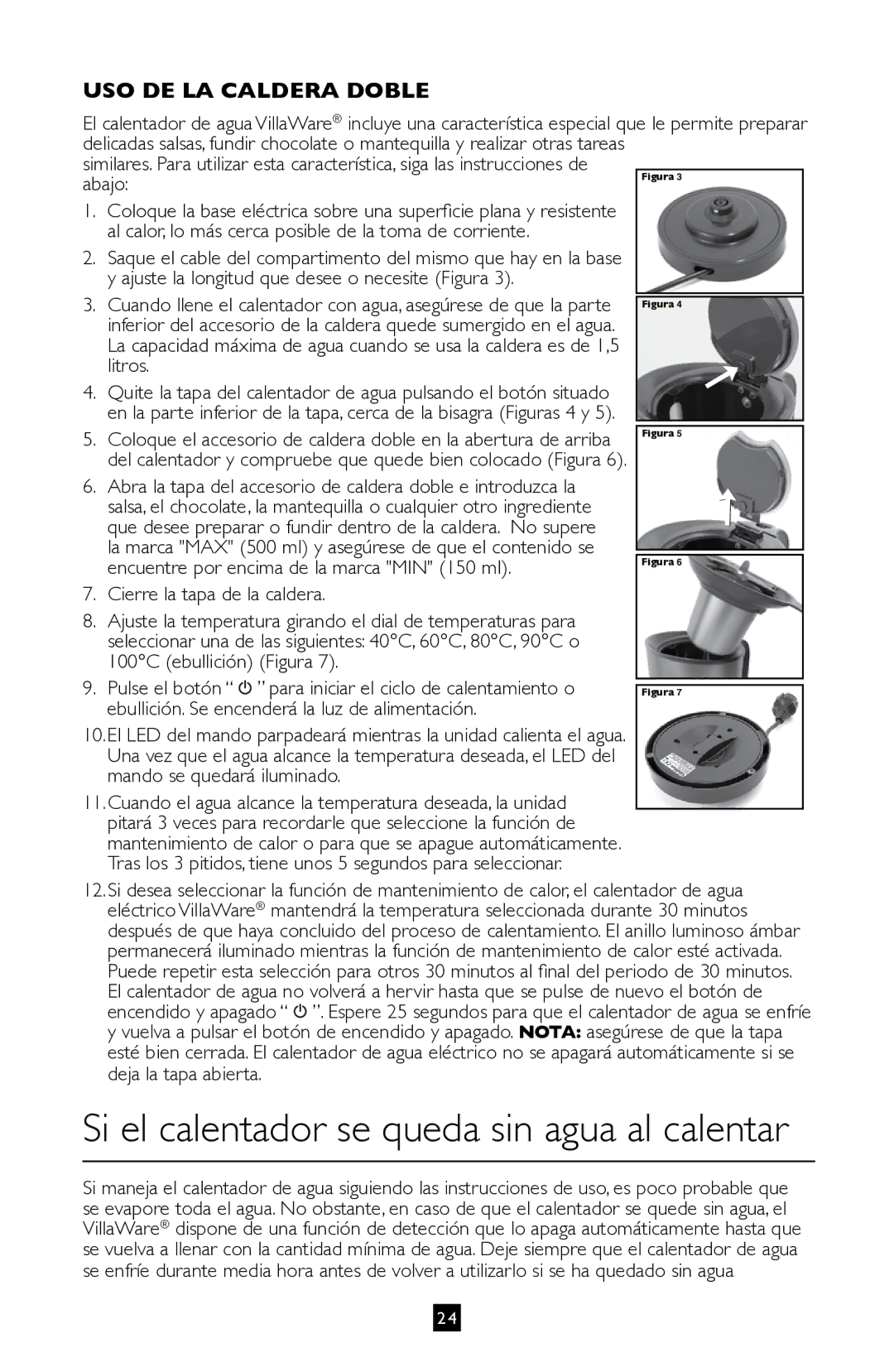 Villaware BVVLKTSL01 instruction manual Si el calentador se queda sin agua al calentar, USO DE LA Caldera Doble 