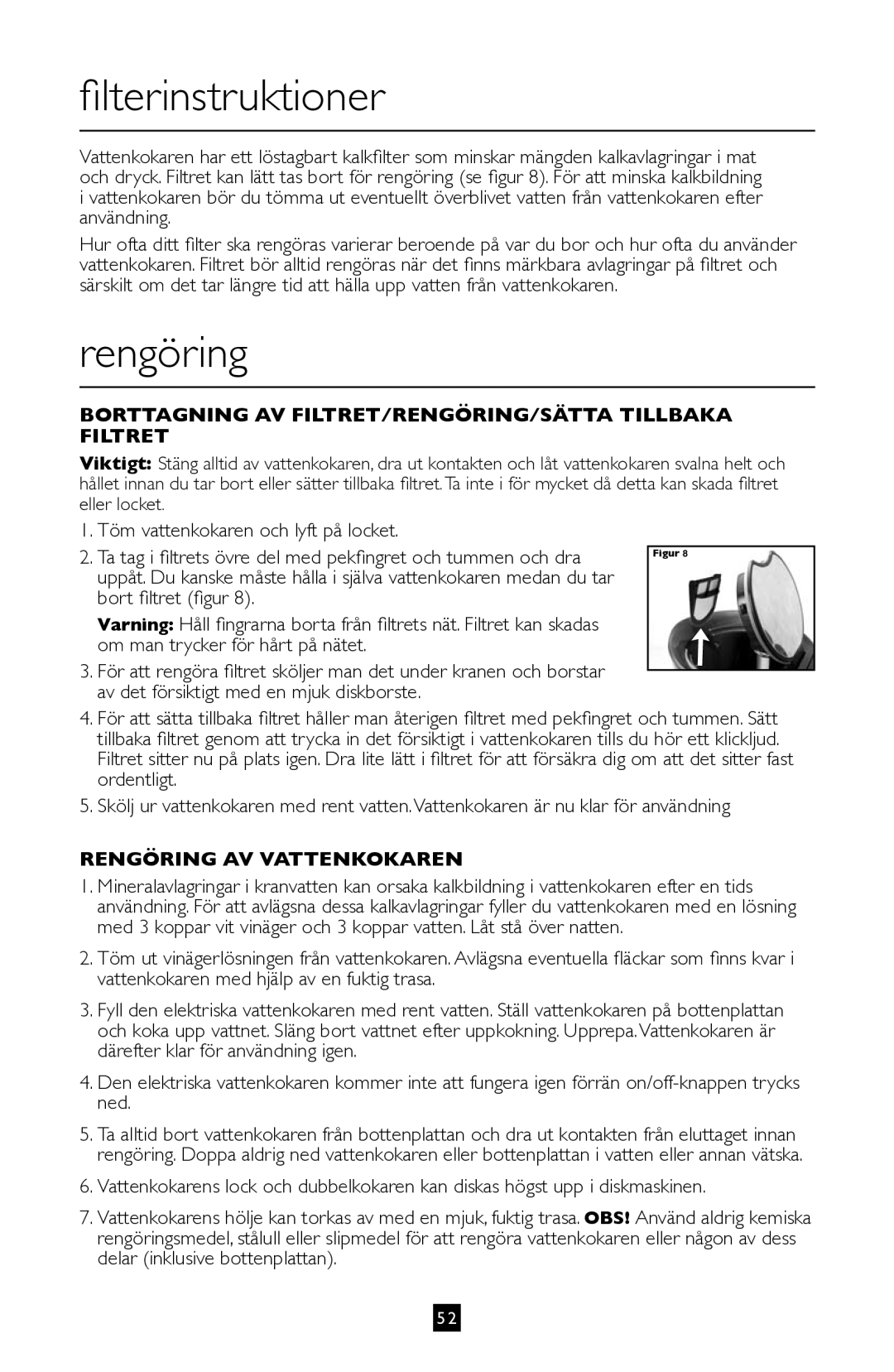 Villaware BVVLKTSL01 instruction manual Filterinstruktioner, Rengöring 