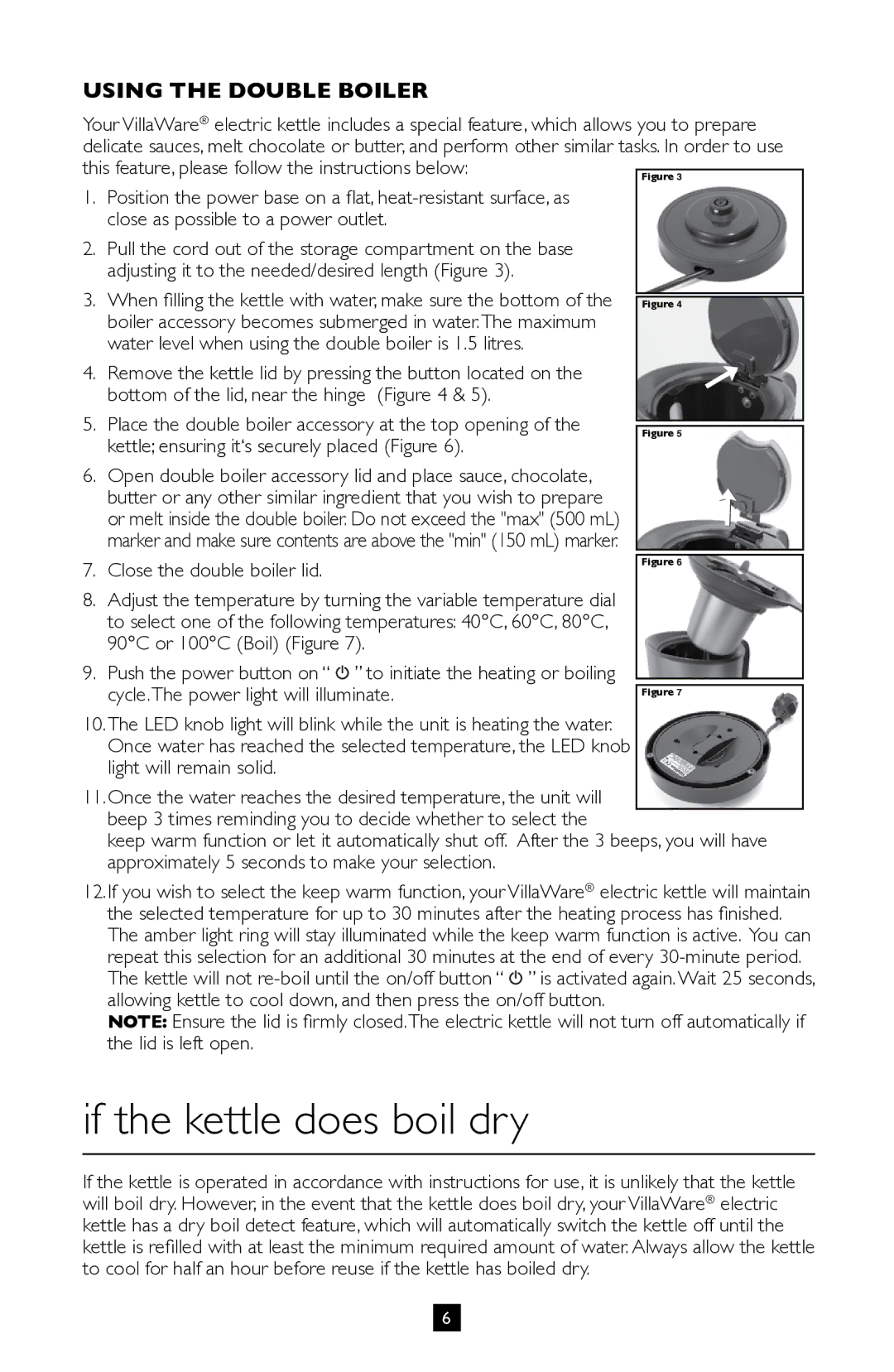 Villaware BVVLKTSL01 instruction manual If the kettle does boil dry, Close the double boiler lid 