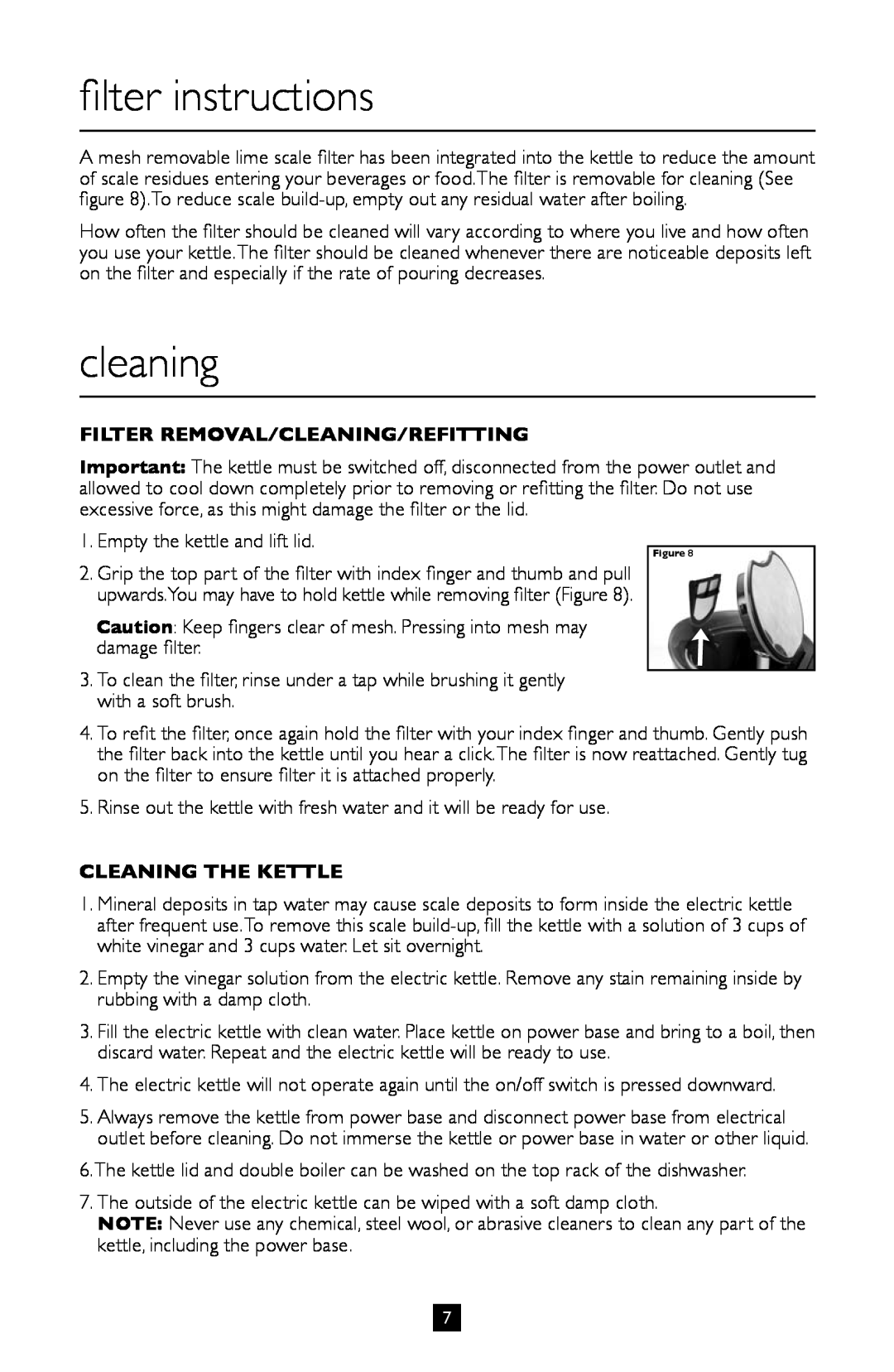 Villaware BVVLKTSL01 filter instructions, cleaning, Filter Removal/Cleaning/Refitting, Cleaning The Kettle 