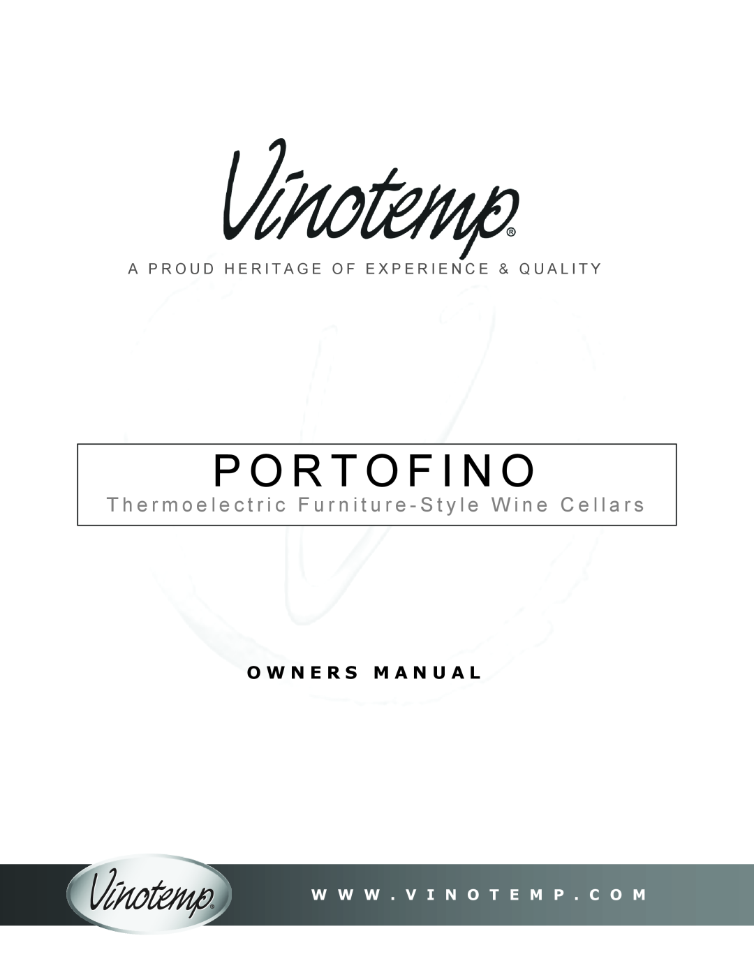 Vinotemp Portofino owner manual O W N E R S M A N U A L, W W W . V I N O T E M P . C O M, P O R T O F I N O 
