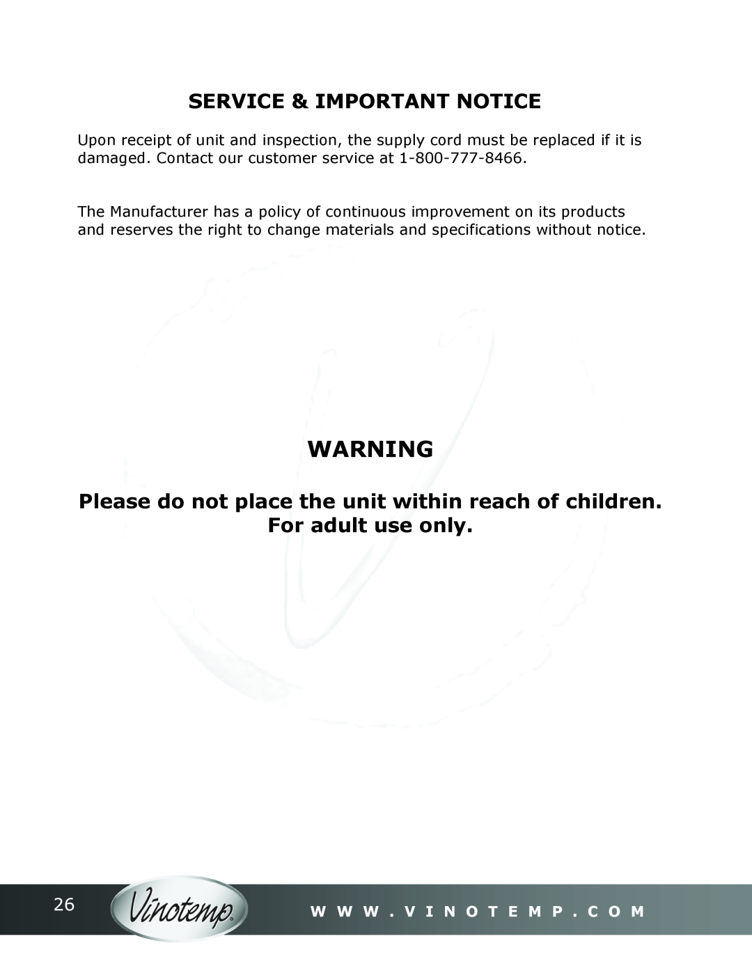 Vinotemp Portofino owner manual Service & Important Notice, For adult use only, W W W . V I N O T E M P . C O M 