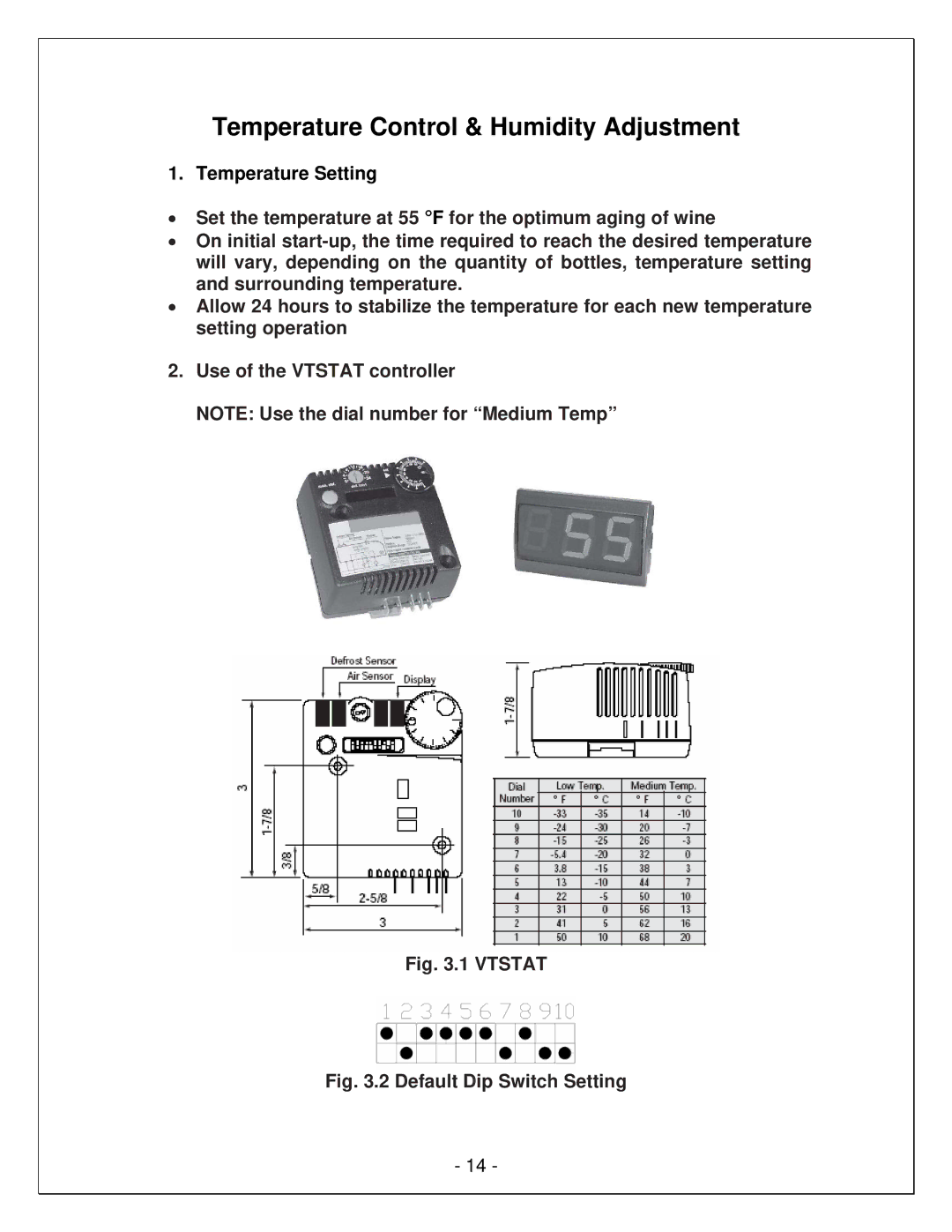 Vinotemp WM-65SFCL, VINO-6500SSL, VINO-4500SSL, WM-45SFCL Temperature Control & Humidity Adjustment, Temperature Setting 