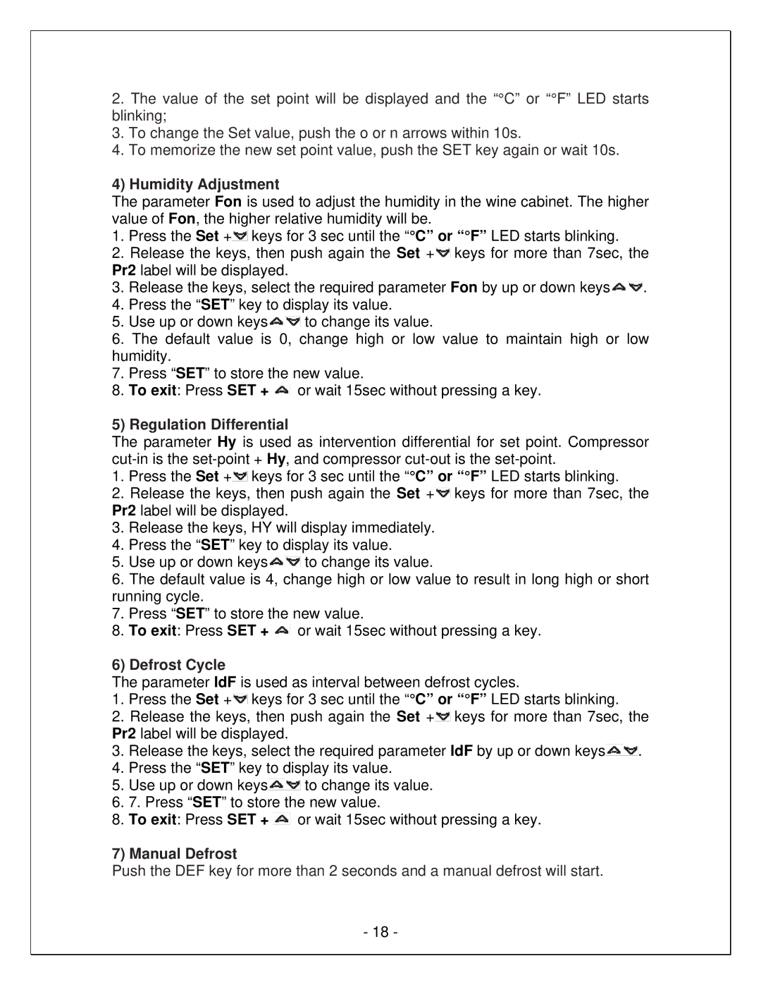 Vinotemp WM-25SFCL, VINO-6500SSL, VINO-4500SSL, WM-65SFCL, WM-45SFCL, WM-150SCU, WM-250SCU, WM150-450SCU manual Manual Defrost 