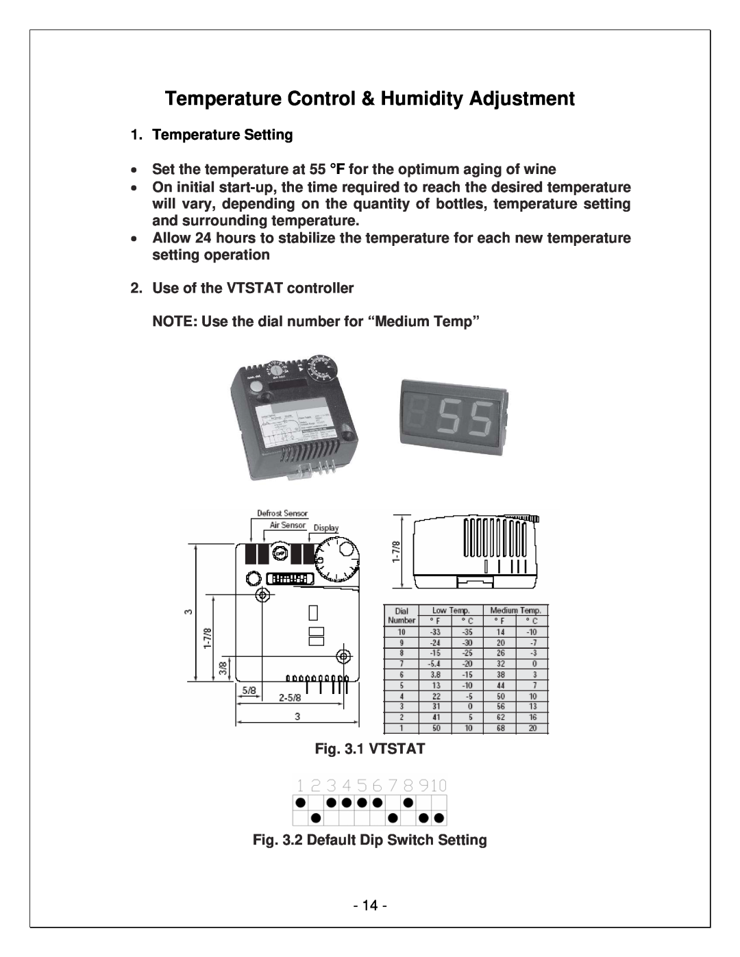 Vinotemp WM-65SFCL, VINO-6500SSL, VINO-4500SSL, WM-45SFCL Temperature Control & Humidity Adjustment, Temperature Setting 