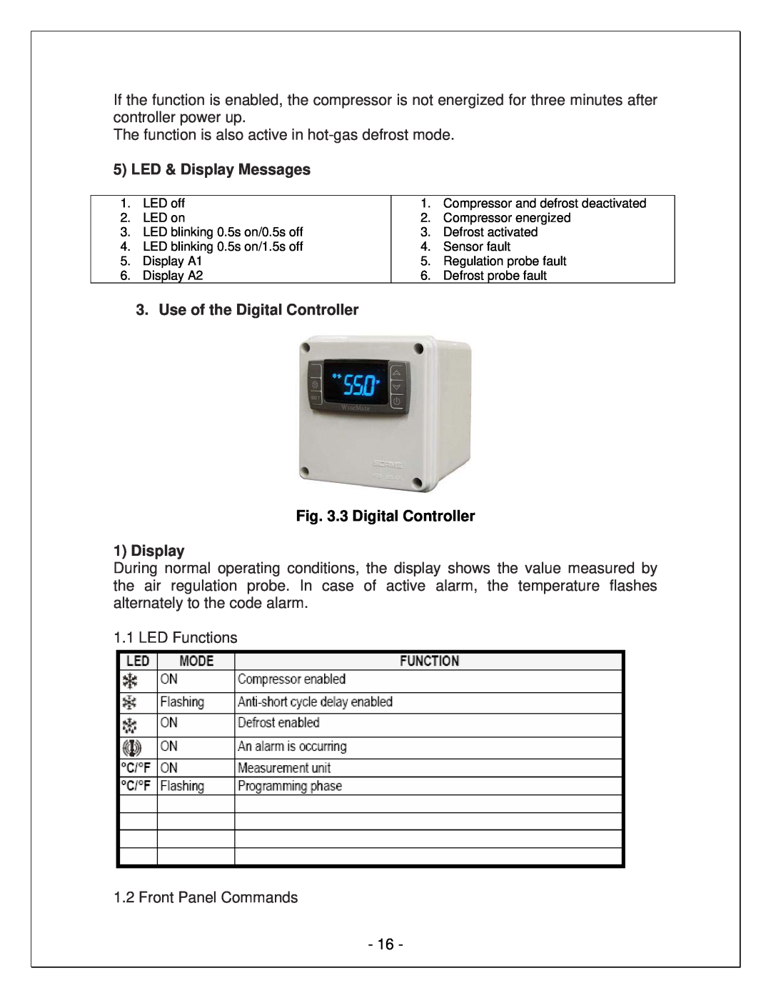 Vinotemp WM-150SCU, VINO-6500SSL, VINO-4500SSL 3 Digital Controller, LED & Display Messages, Use of the Digital Controller 