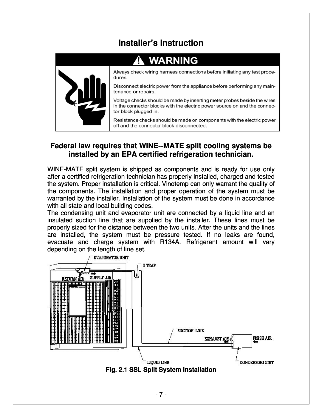 Vinotemp WM-15SFCL, VINO-6500SSL Installer’s Instruction, Federal law requires that WINE--MATE split cooling systems be 