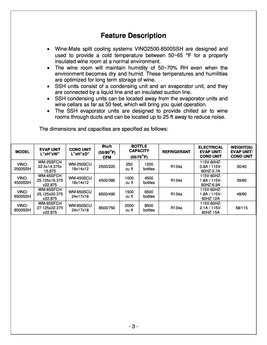 Vinotemp WM-850SCU, VINO6500SSH, VINO4500SSH, VINO8500SSH, WM-85SFCH, WM-65SFCH, WM-45SFCH, WM-25SFCH manual Feature Description 