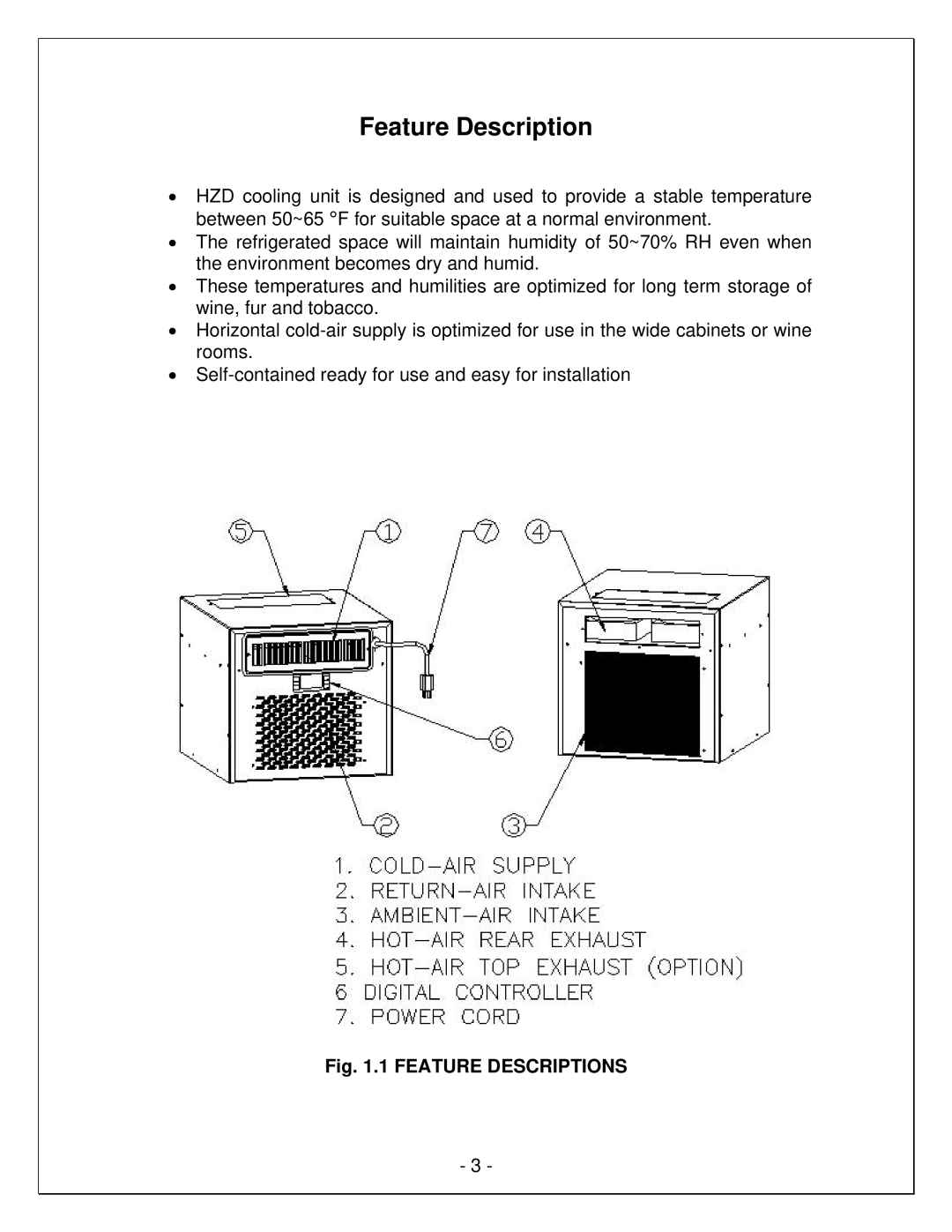 Vinotemp VINO2500HZD, VINO8500HZD, WM-1500-HTD, WM-8500HTD, VINO3500HZD, VINO1500HZD manual Feature Descriptions 