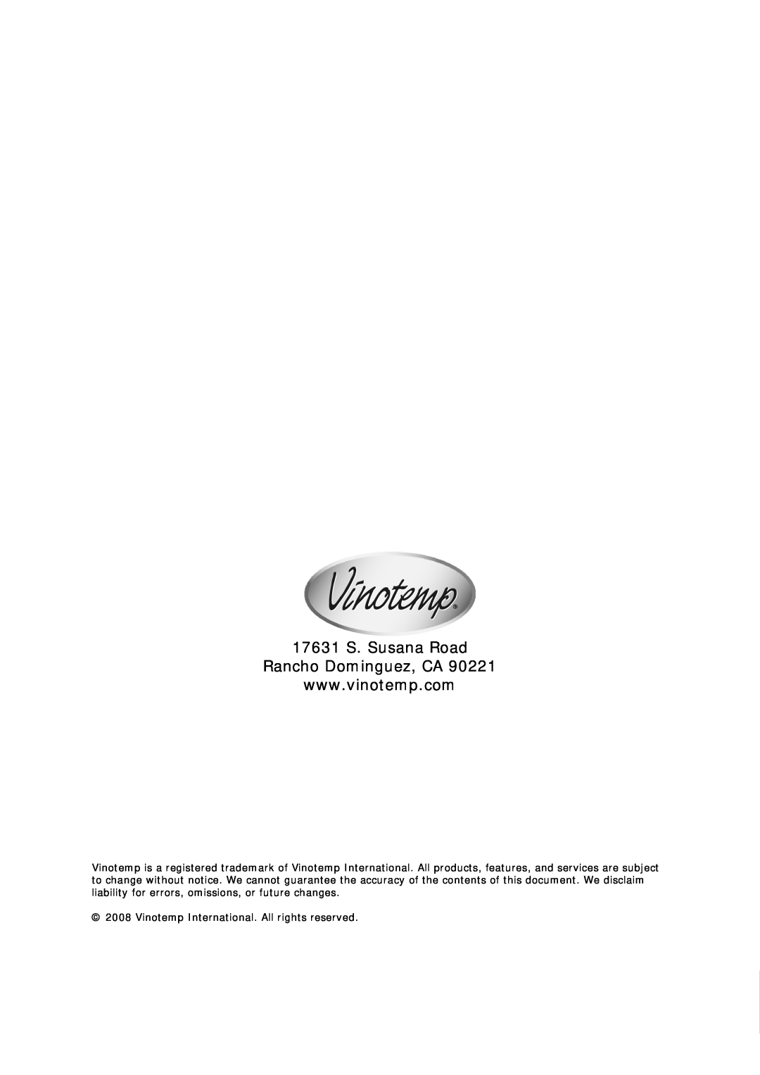 Vinotemp VT-32SN, VT-32G owner manual 17631 S. Susana Road Rancho Dominguez, CA, W W W . V I N O T E M P . C O M 