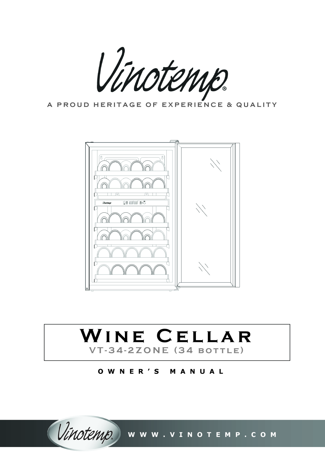 Vinotemp VT-34-2ZONE owner manual Wine Cellar, V T - 3 4 - 2 Z O N E 3 4 b o t t l e, O W N E R ’ S M A N U A L 