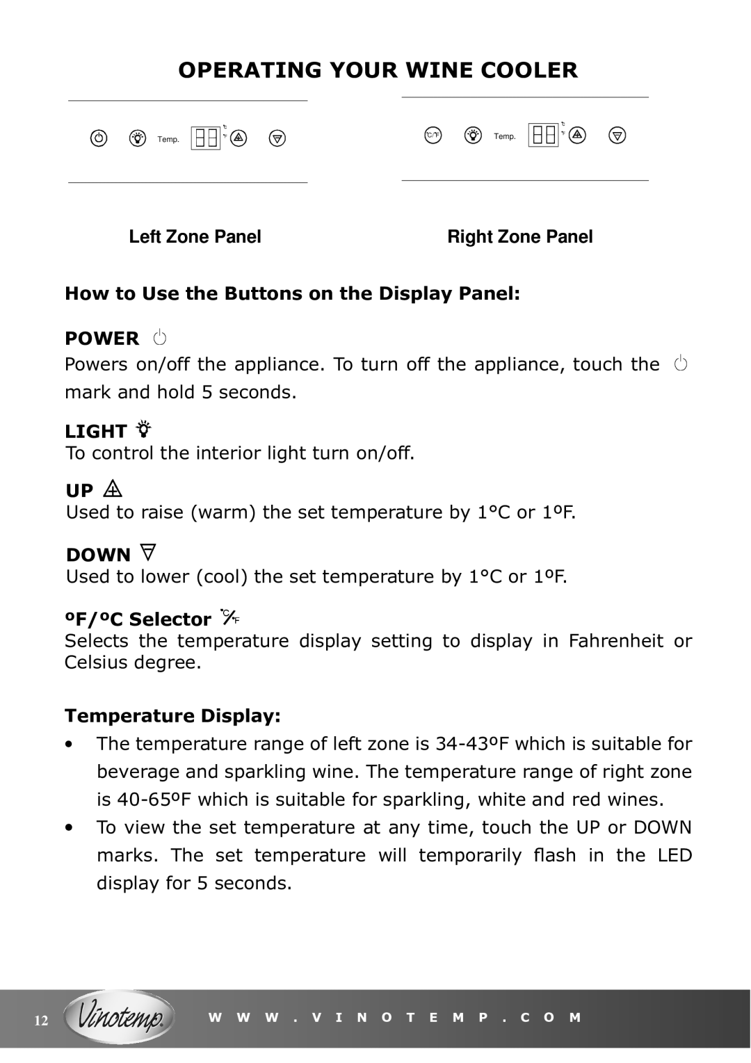 Vinotemp VT-36 owner manual Operating Your Wine Cooler, How to Use the Buttons on the Display Panel, Light, ºF/ºC Selector 