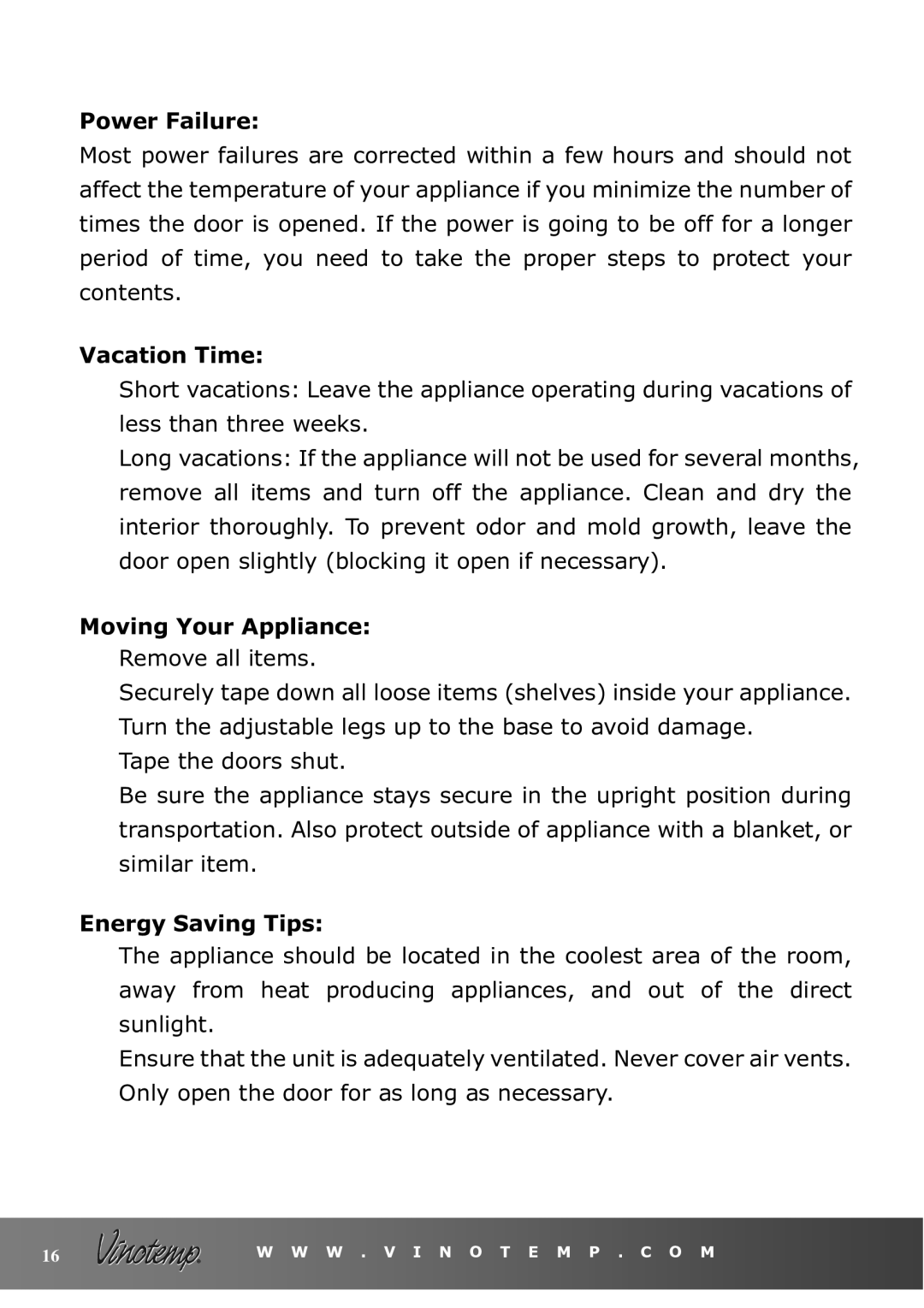 Vinotemp VT-36 owner manual Power Failure, Vacation Time, Moving Your Appliance, Energy Saving Tips 