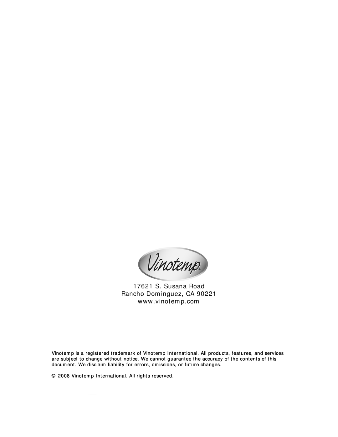 Vinotemp VT-38 owner manual 17621 S. Susana Road Rancho Dominguez, CA, W W W . V I N O T E M P . C O M 