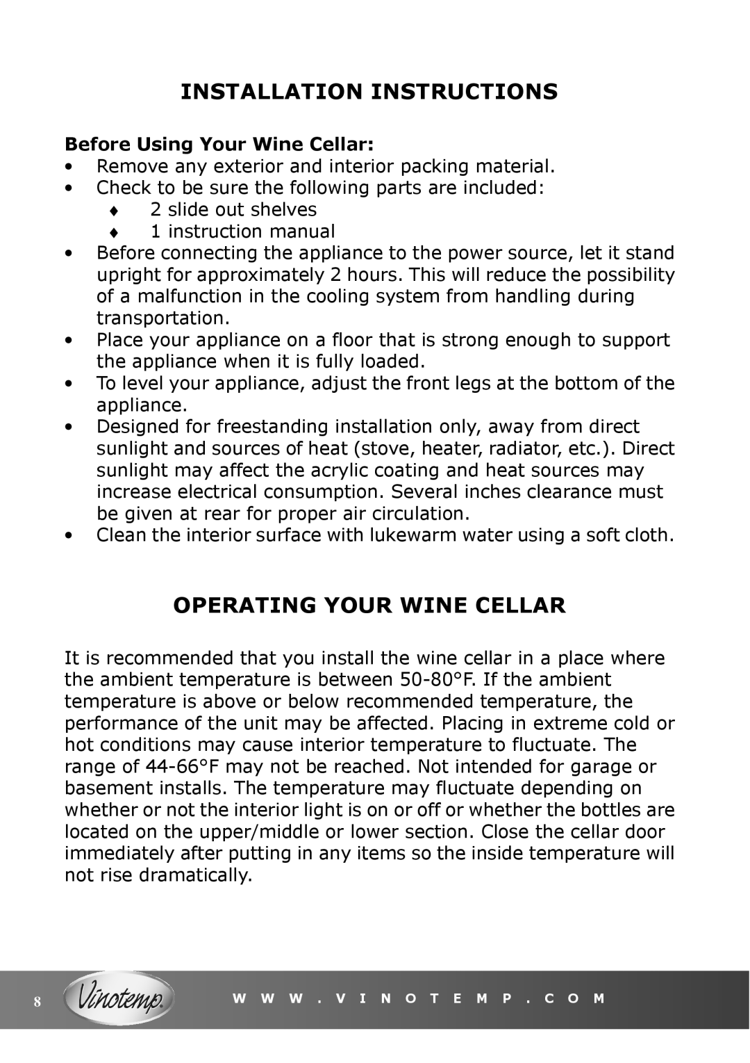 Vinotemp VT-6TEDS owner manual Installation Instructions, Operating Your Wine Cellar 