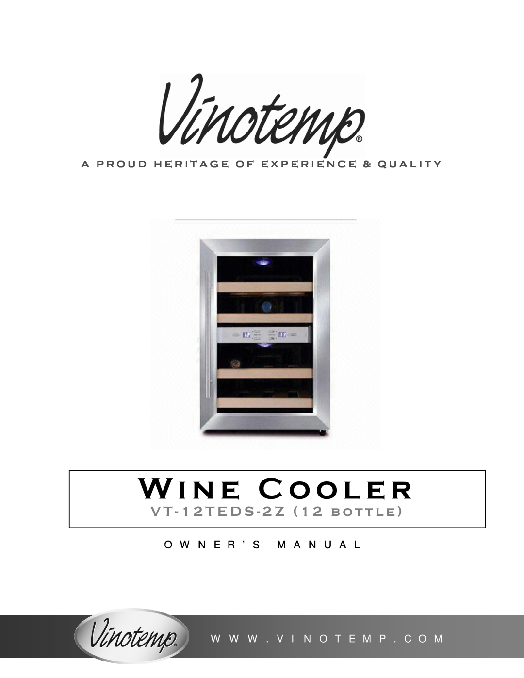 Vinotemp VT12TEDS2Z owner manual Wine Cooler, V T - 1 2 T E D S - 2 Z 1 2 b o t t l e, W W W . V I N O T E M P . C O M 