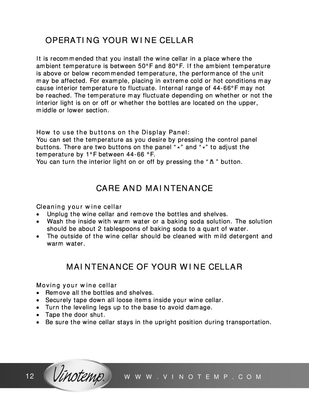 Vinotemp VT12TEDS2Z owner manual Operating Your Wine Cellar, Care And Maintenance, Maintenance Of Your Wine Cellar 