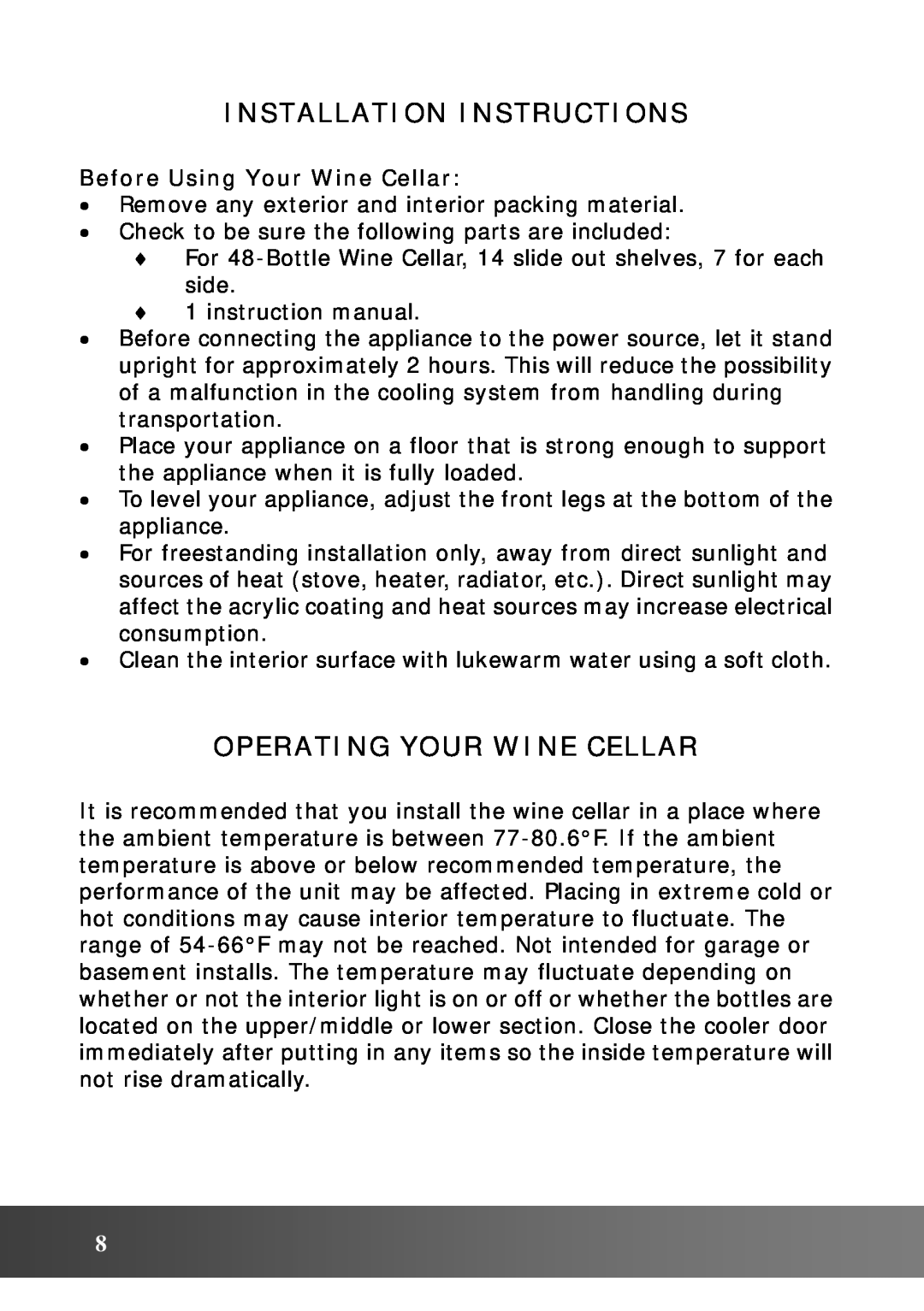 Vinotemp VT48TEDS2Z owner manual Installation Instructions, Operating Your Wine Cellar, Before Using Your Wine Cellar 
