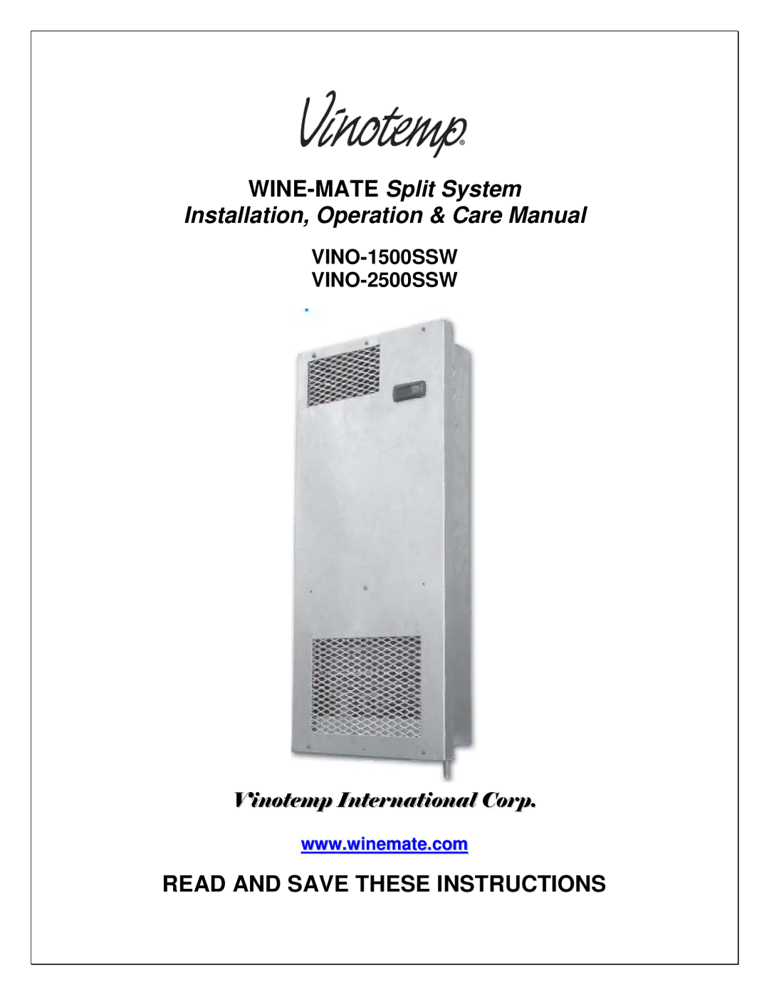 Vinotemp WM-15SFCW, WM-25SFCW, VINO-2500SSW, VINO-1500SSW manual WINE-MATESplit System Installation, Operation & Care Manual 