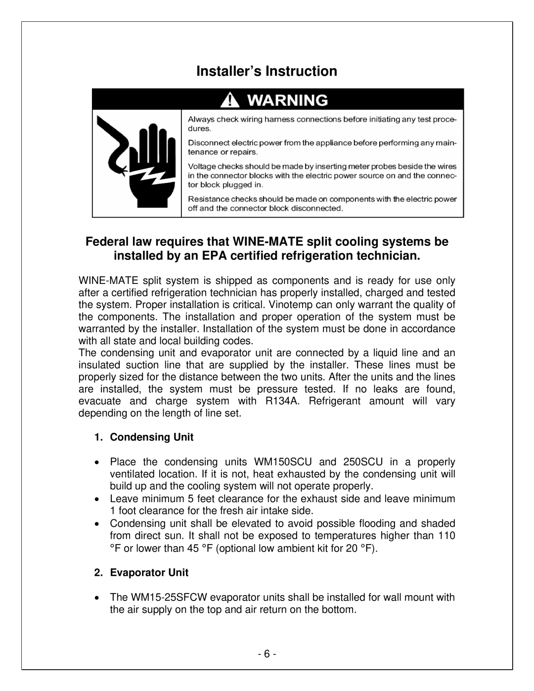 Vinotemp VINO-1500SSW, WM-25SFCW, WM-15SFCW, VINO-2500SSW manual Installer’s Instruction, Condensing Unit, Evaporator Unit 