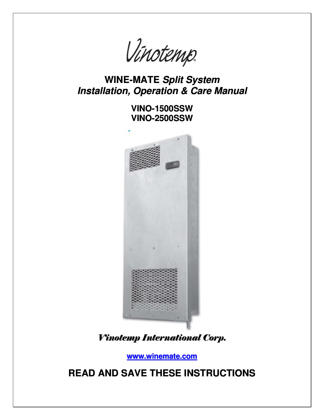Vinotemp WM-15SFCW manual VINO-1500SSW VINO-2500SSW, WINE-MATE Split System Installation, Operation & Care Manual 