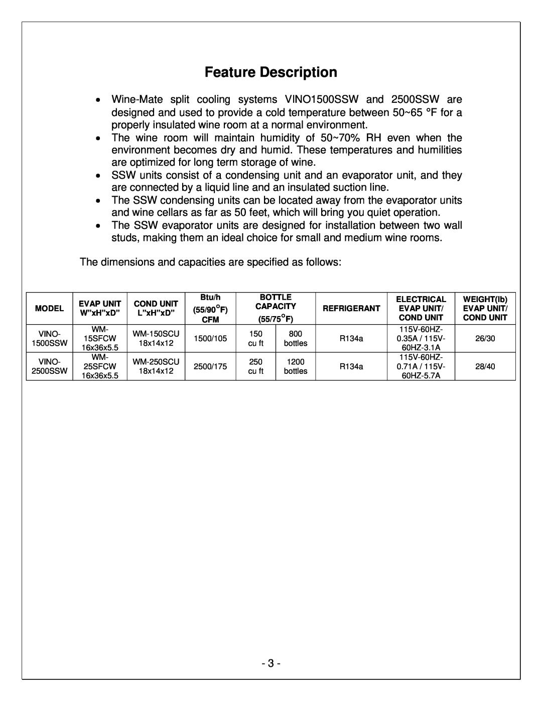 Vinotemp WM-25SFCW, WM-15SFCW, VINO-2500SSW, VINO-1500SSW manual Feature Description 