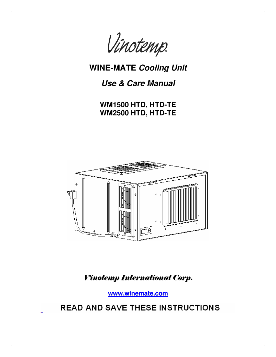 Vinotemp WM1500 HTD-TE, WM2500 HTD-TE manual WINE-MATECooling Unit Use & Care Manual 