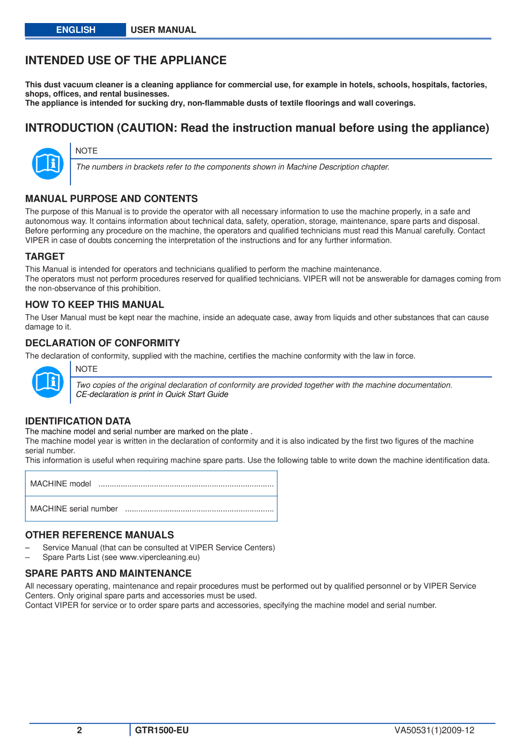 Viper GTR1500-EU user manual Intended USE of the Appliance 