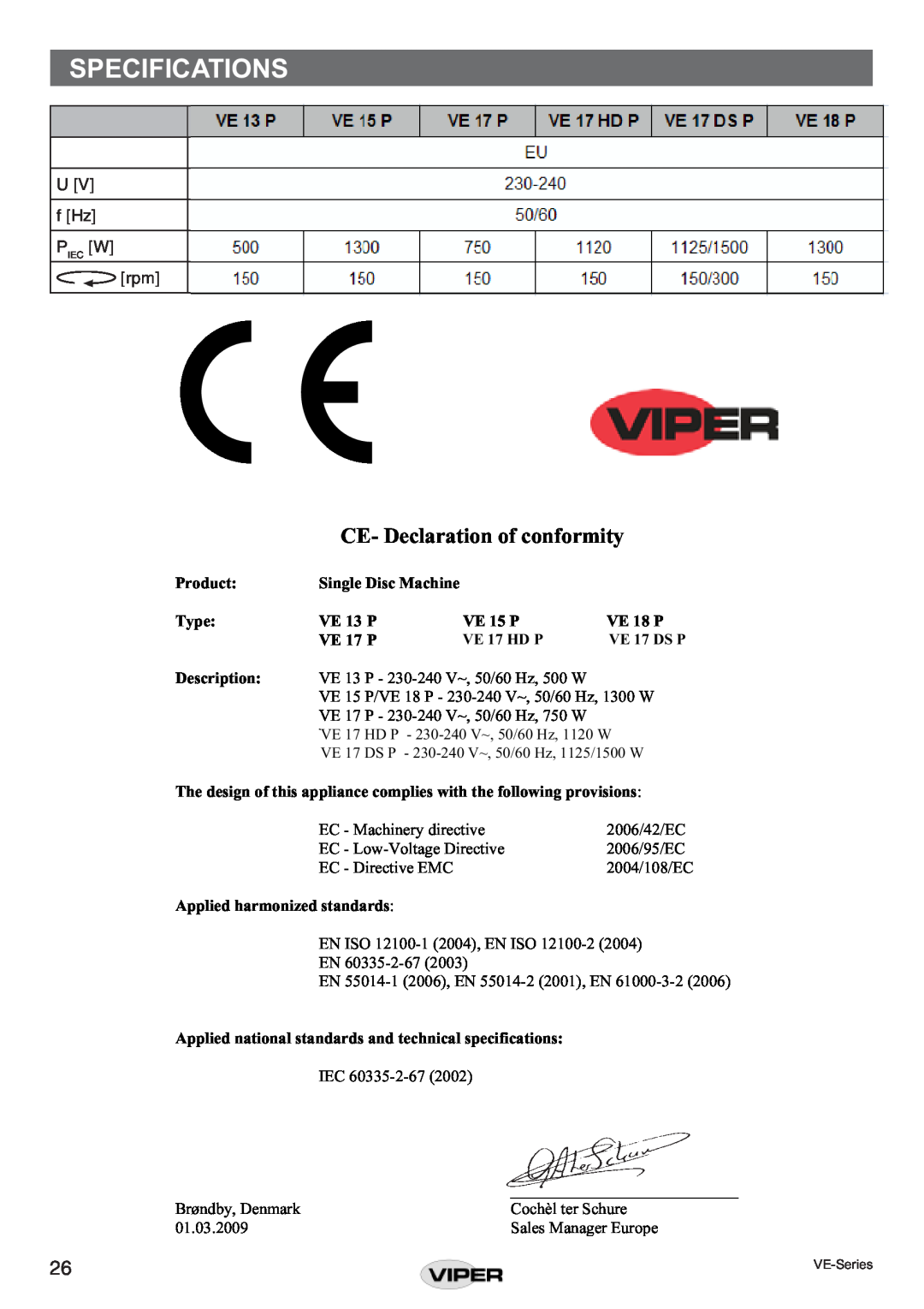 Viper VE 15 P Specifications, CE- Declaration of conformity, VE 13 P, VE 17 P, VE 17 DS P, 230-240, f Hz, 50/60, Piec W 