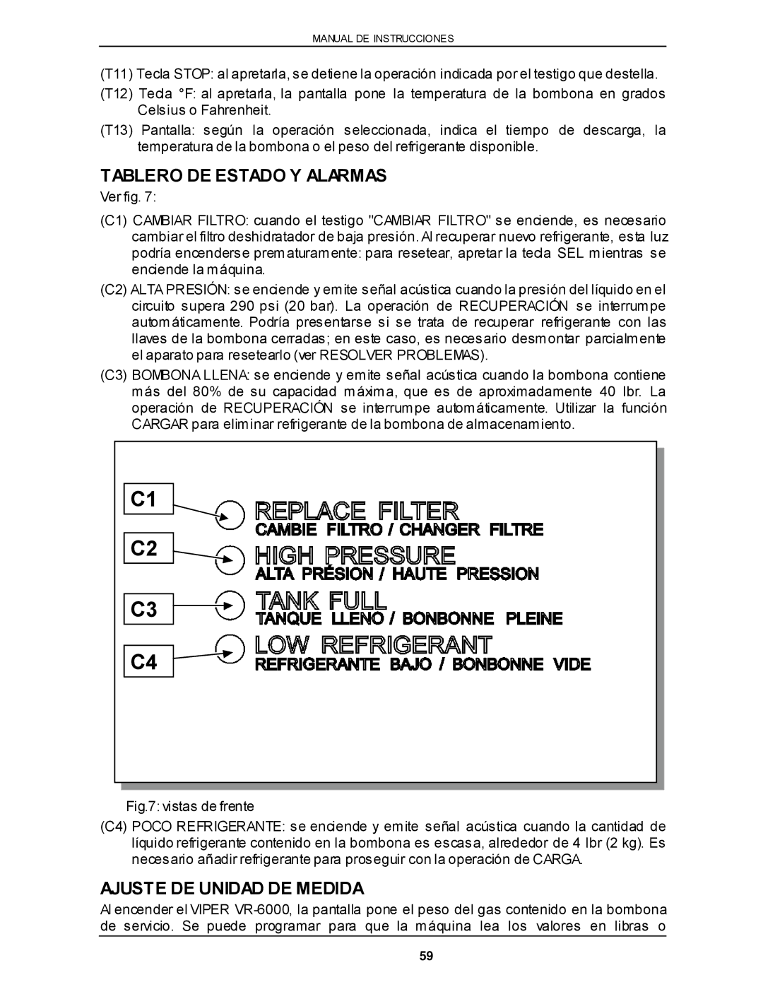 Viper VR-6000 owner manual Tablero DE Estado Y Alarmas, Ajuste DE Unidad DE Medida 