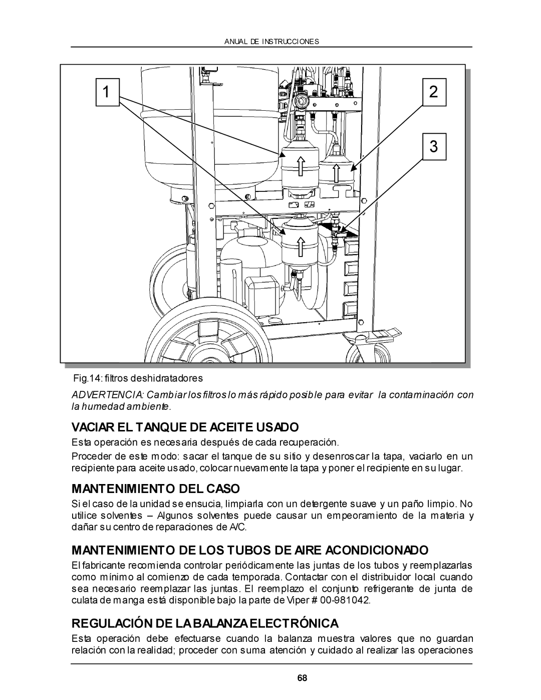 Viper VR-6000 Vaciar EL Tanque DE Aceite Usado, Mantenimiento DEL Caso, Mantenimiento DE LOS Tubos DE Aire Acondicionado 