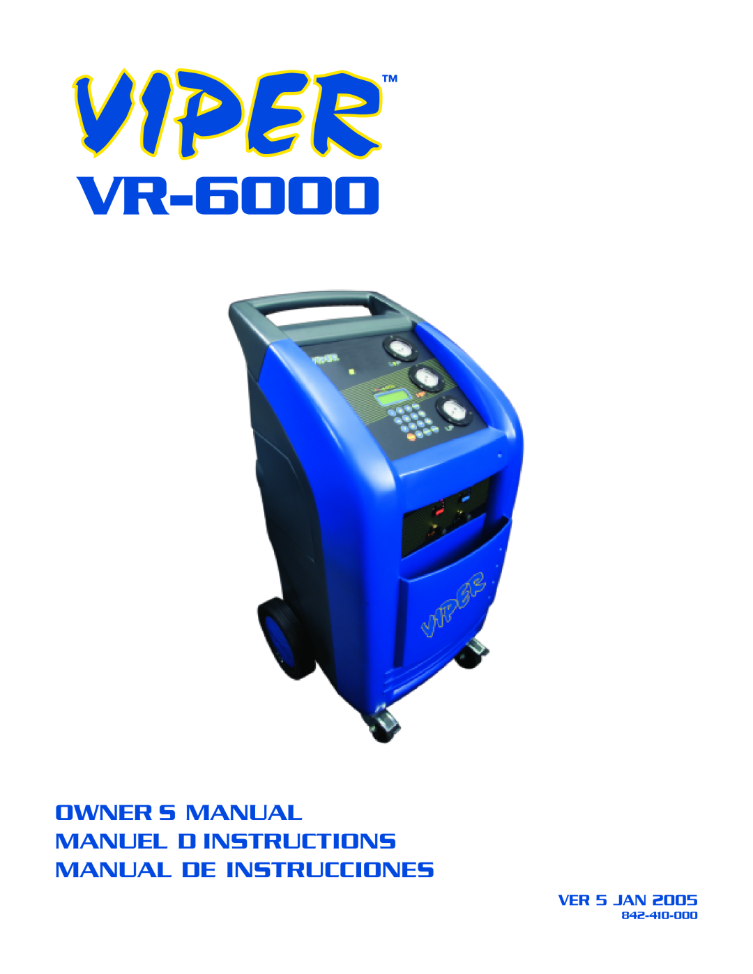 Viper VR-6000 owner manual Owners Manual Manuel Dinstructions, Manual De Instrucciones, VER 5 JAN, 842-410-000 
