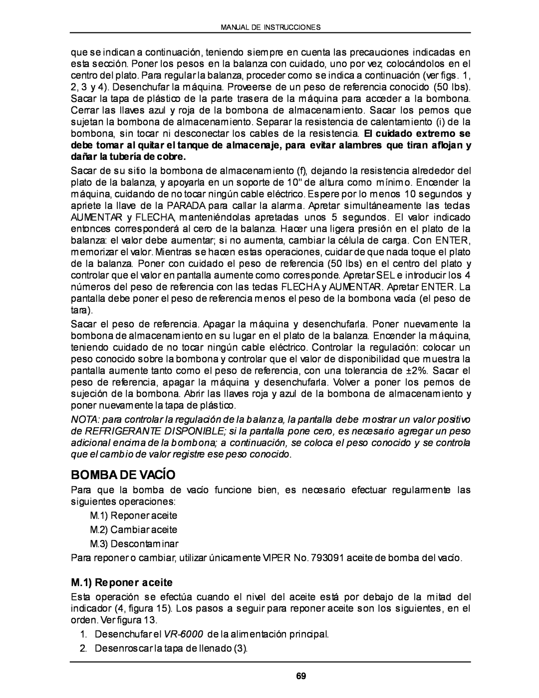 Viper VR-6000 owner manual Bomba De Vacío, M.1 Reponer aceite 