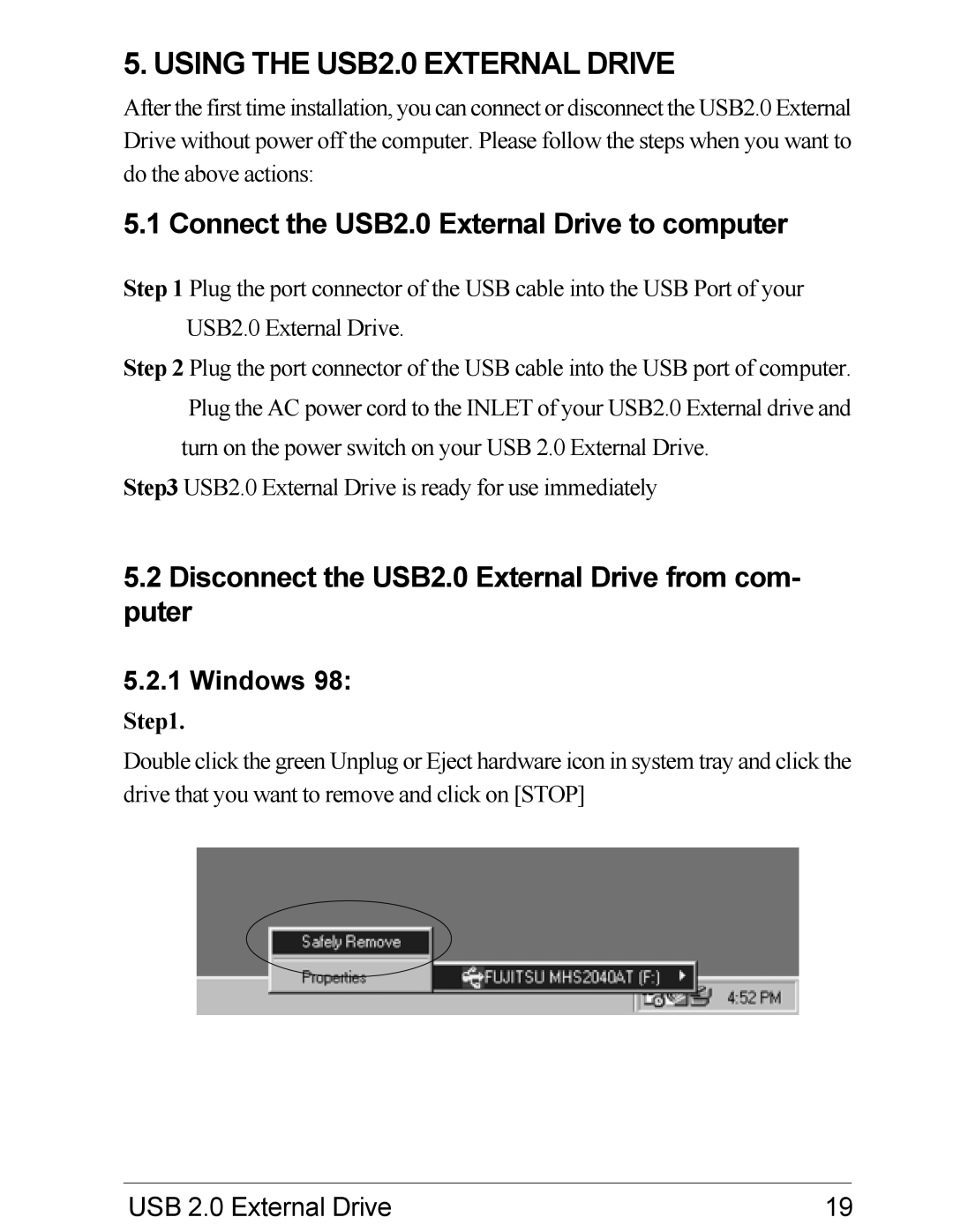 VIPowER USB 2.0 Connect the USB2.0 External Drive to computer, Disconnect the USB2.0 External Drive from com- puter 