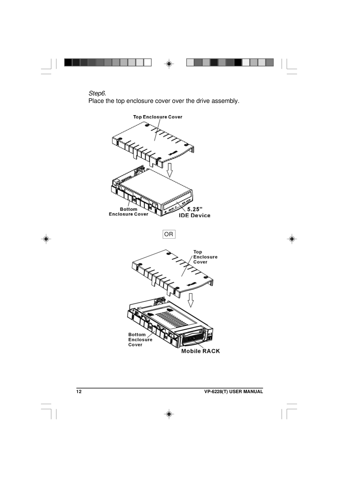 VIPowER VP-6228T user manual Place the top enclosure cover over the drive assembly 