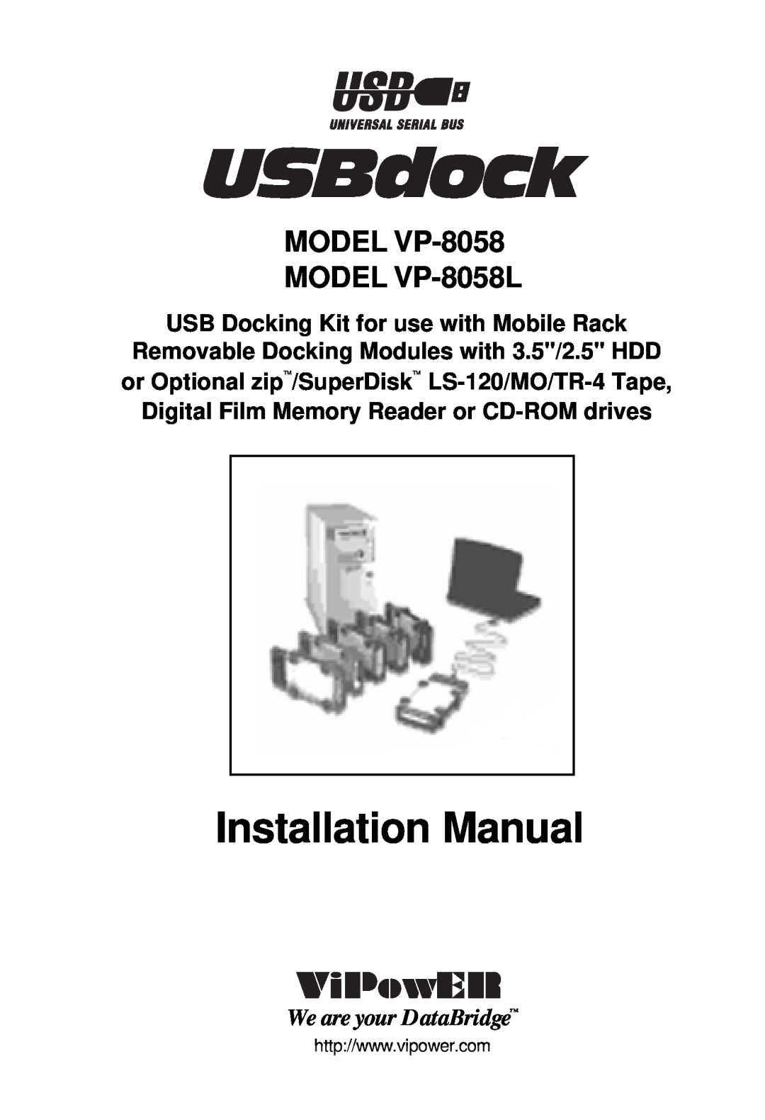 VIPowER VP-8058 installation manual USB Docking Kit for use with Mobile Rack, Digital Film Memory Reader or CD-ROM drives 