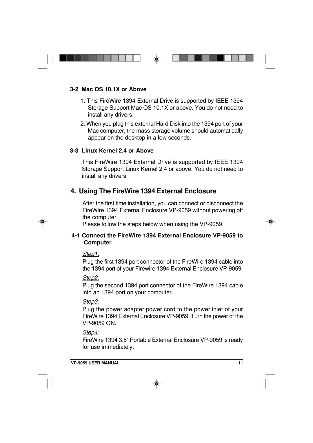 VIPowER VP-9059 user manual Using The FireWire 1394 External Enclosure, Mac OS 10.1X or Above, Linux Kernel 2.4 or Above 