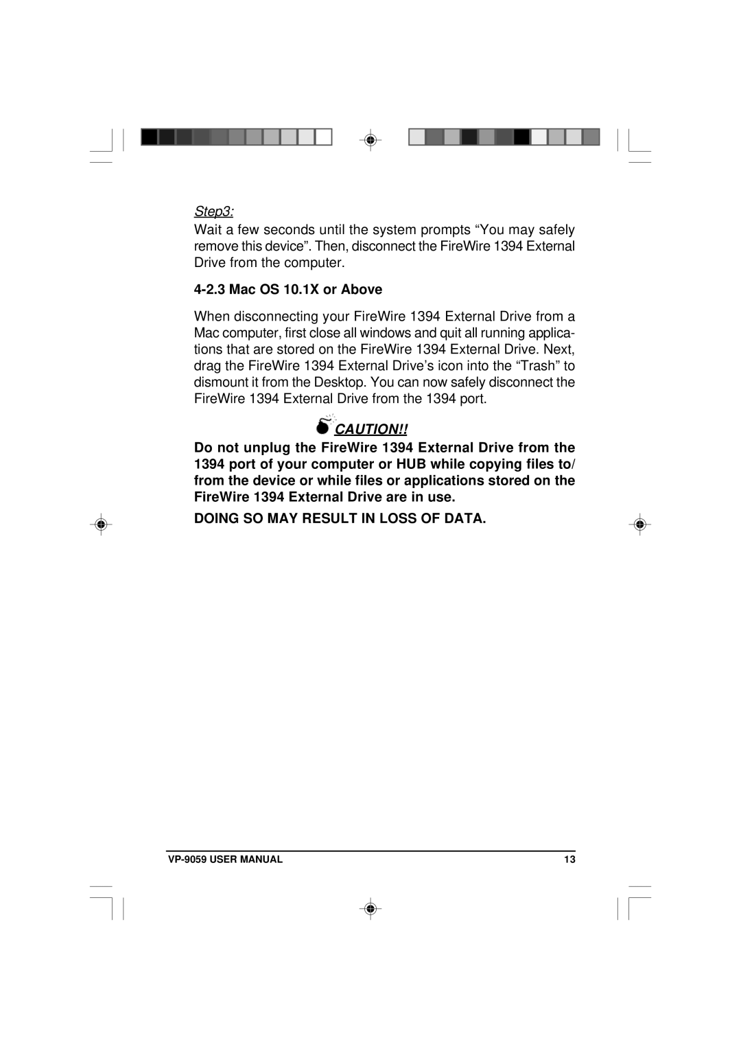 VIPowER VP-9059 user manual Doing SO MAY Result in Loss of Data 