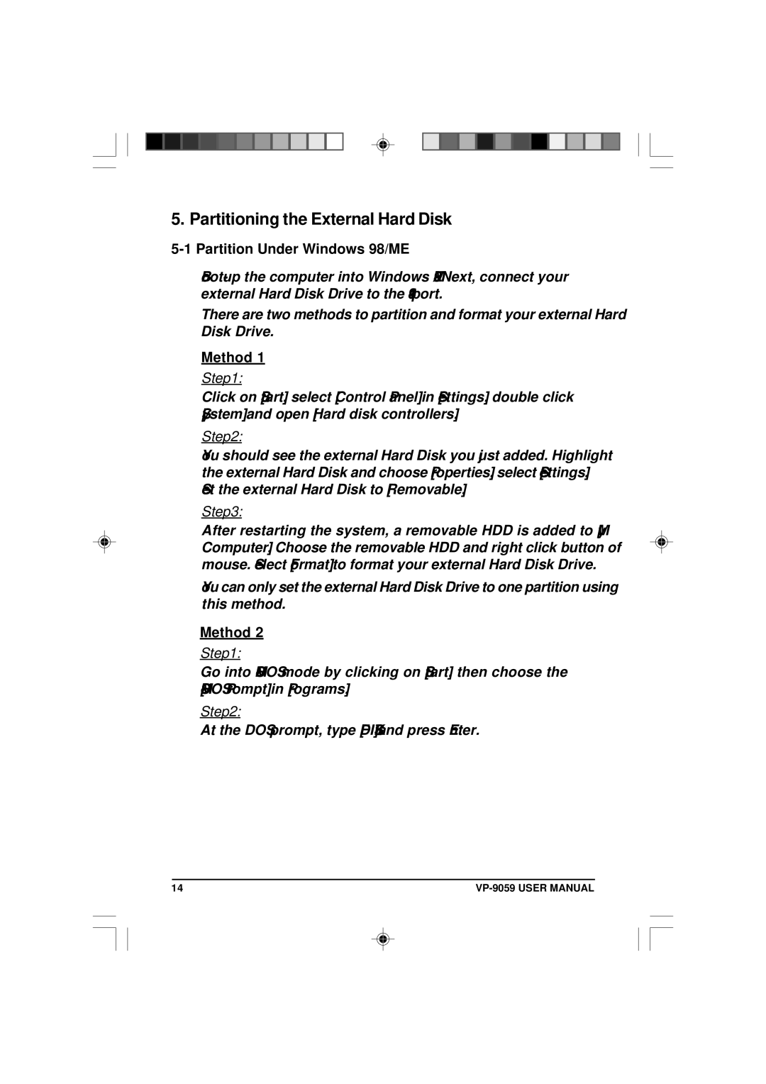 VIPowER VP-9059 user manual Partitioning the External Hard Disk, Partition Under Windows 98/ME, Method 