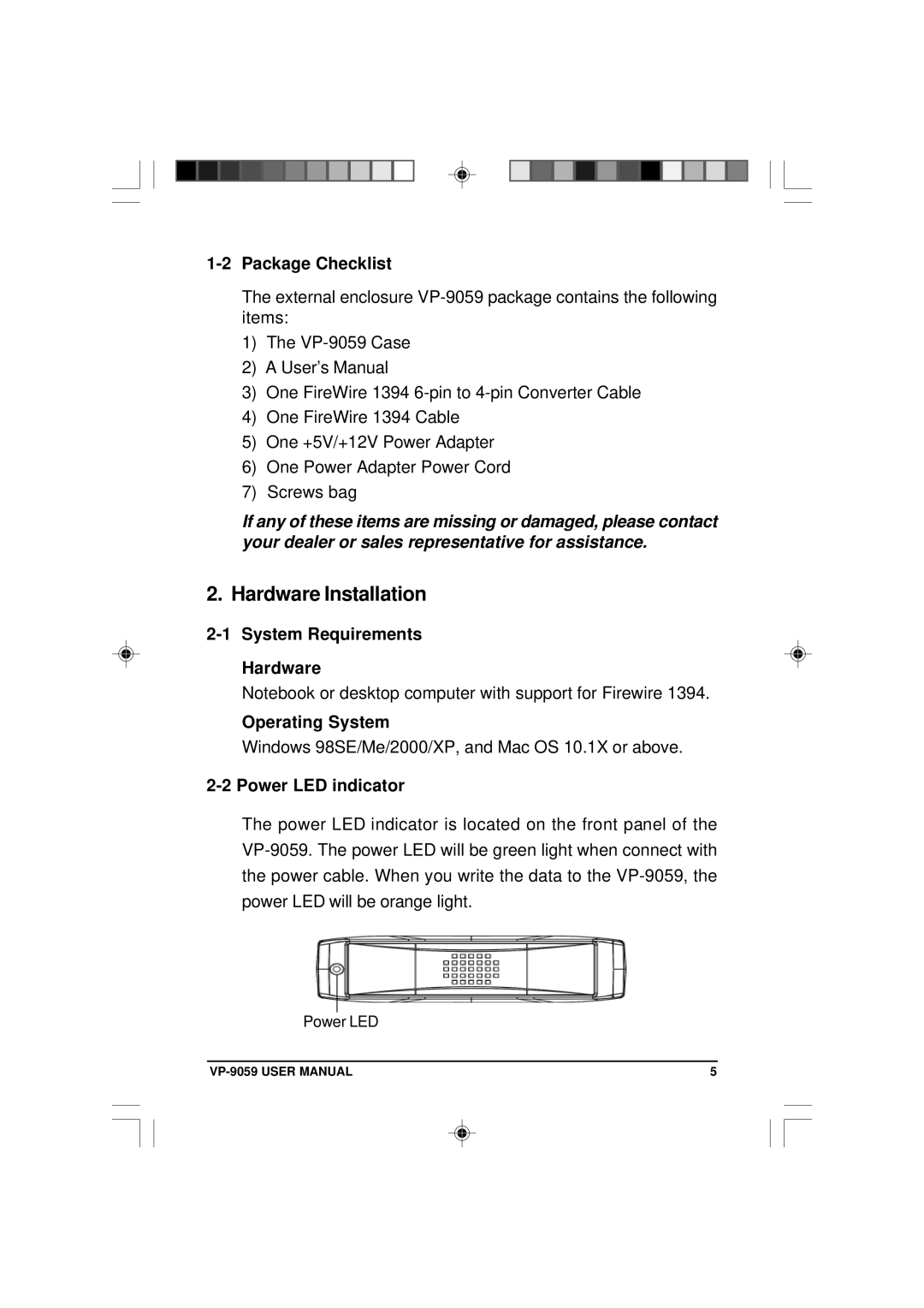 VIPowER VP-9059 user manual Hardware Installation, Package Checklist, System Requirements Hardware Operating System 