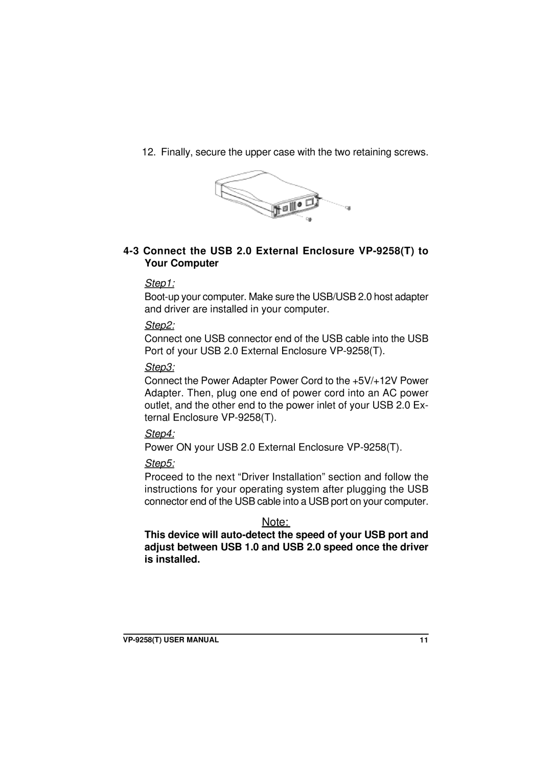 VIPowER VP-9258(T) user manual Finally, secure the upper case with the two retaining screws 