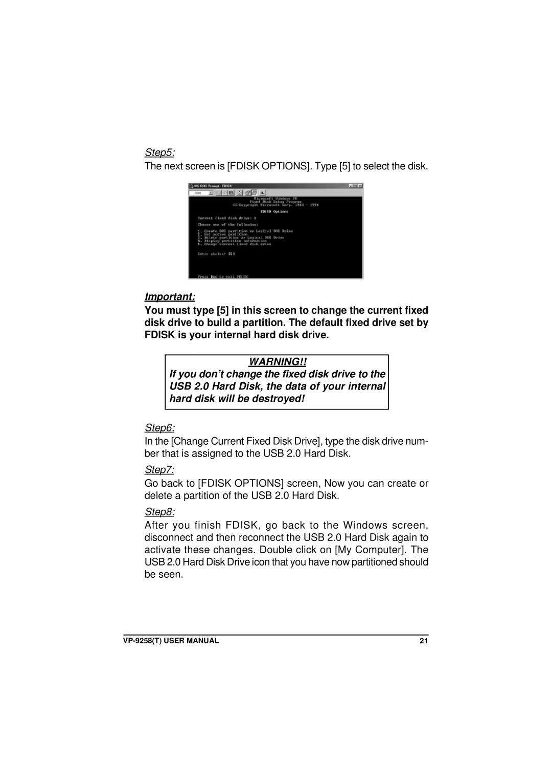 VIPowER VP-9258(T) user manual Next screen is Fdisk OPTIONS. Type 5 to select the disk 