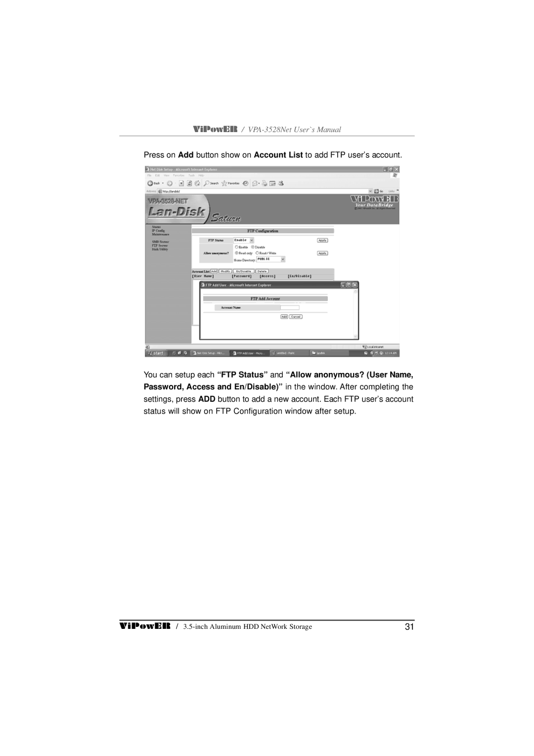 VIPowER VPA-3528Net user manual You can setup each FTP Status and Allow anonymous? User Name 