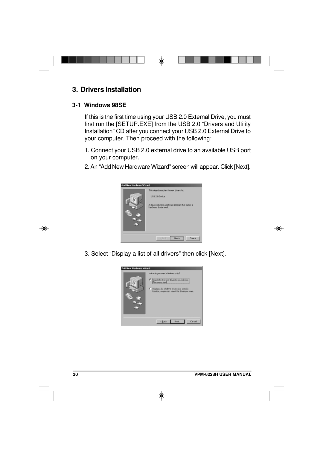 VIPowER VPM-6228H user manual Drivers Installation, Windows 98SE 