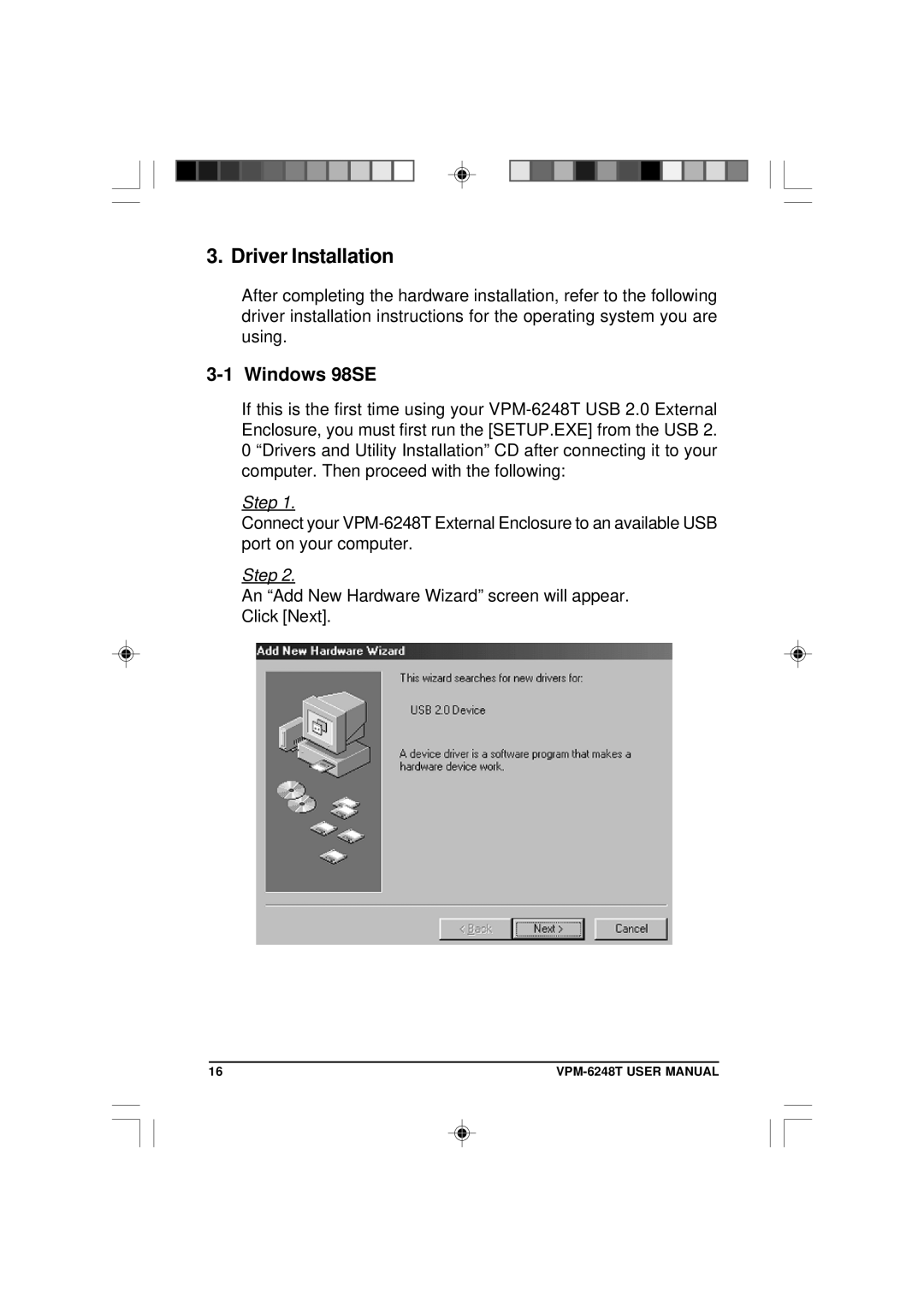 VIPowER VPM-6248T user manual Driver Installation, Windows 98SE 