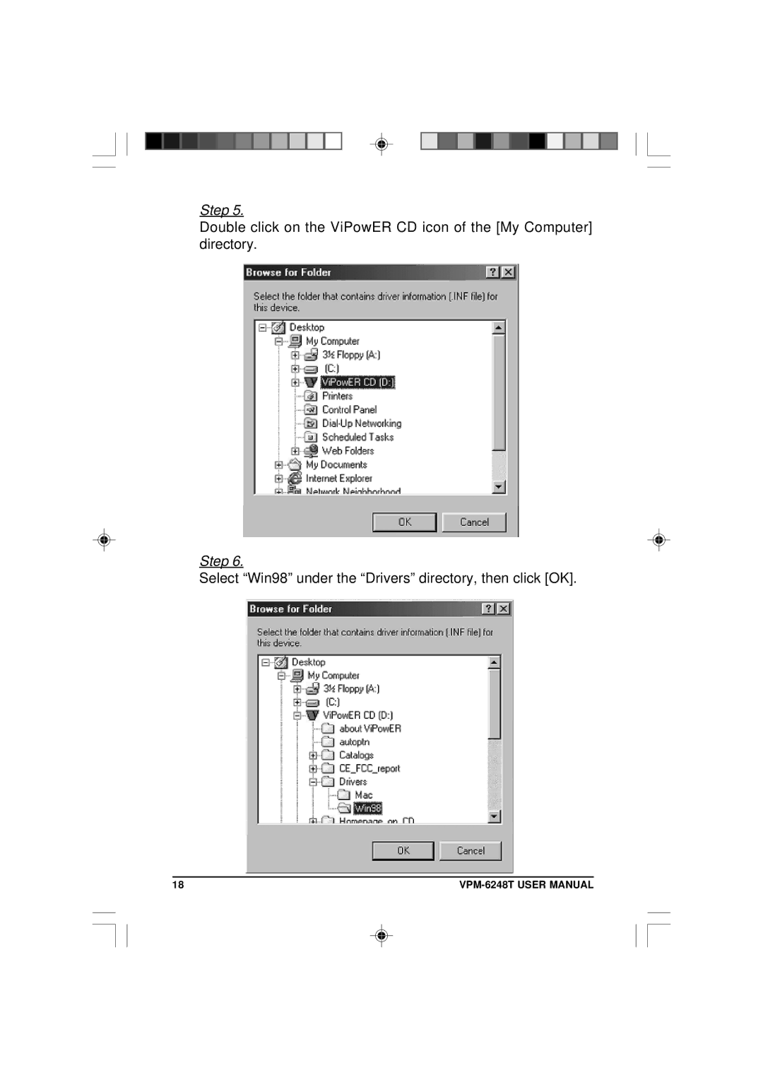 VIPowER VPM-6248T user manual Select Win98 under the Drivers directory, then click OK 