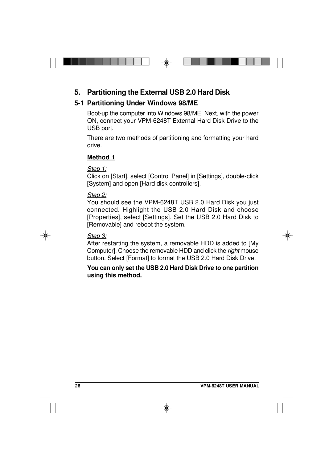 VIPowER VPM-6248T user manual Partitioning the External USB 2.0 Hard Disk, Partitioning Under Windows 98/ME, Method 