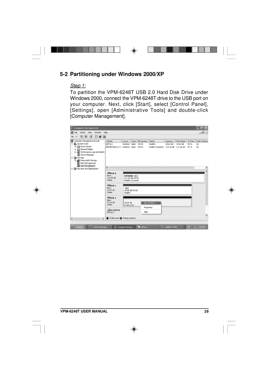 VIPowER VPM-6248T user manual Partitioning under Windows 2000/XP 