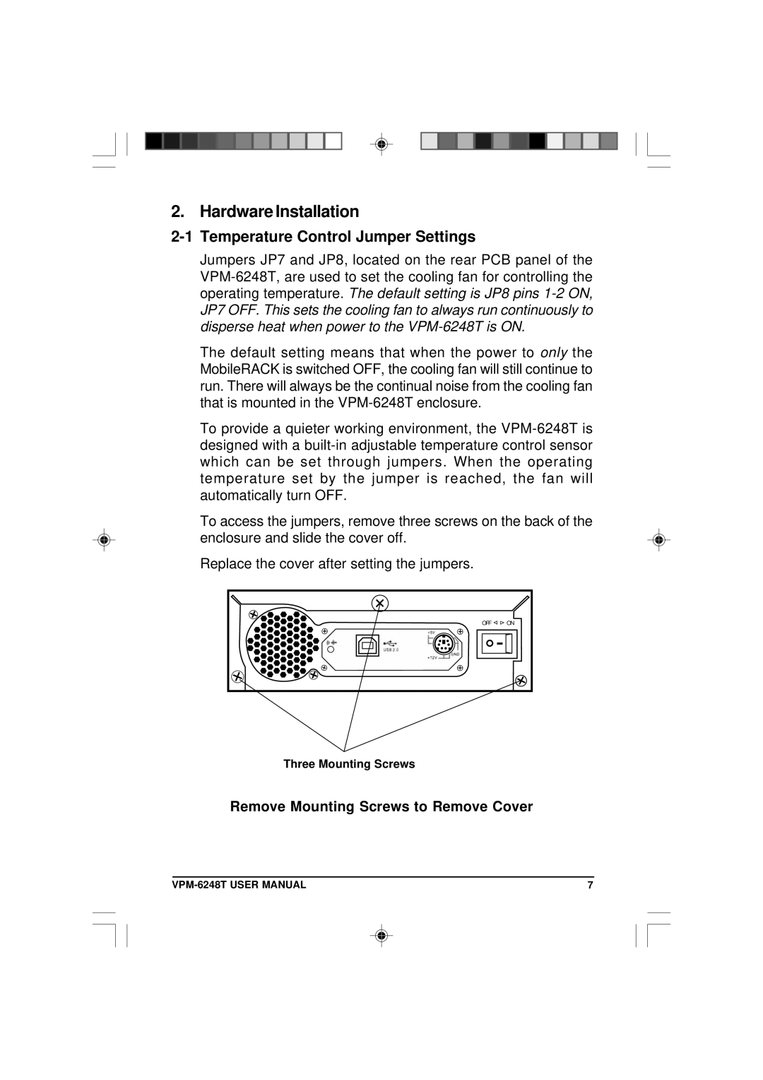 VIPowER VPM-6248T Hardware Installation, Temperature Control Jumper Settings, Remove Mounting Screws to Remove Cover 